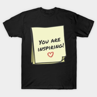 You are inspiring T-Shirt